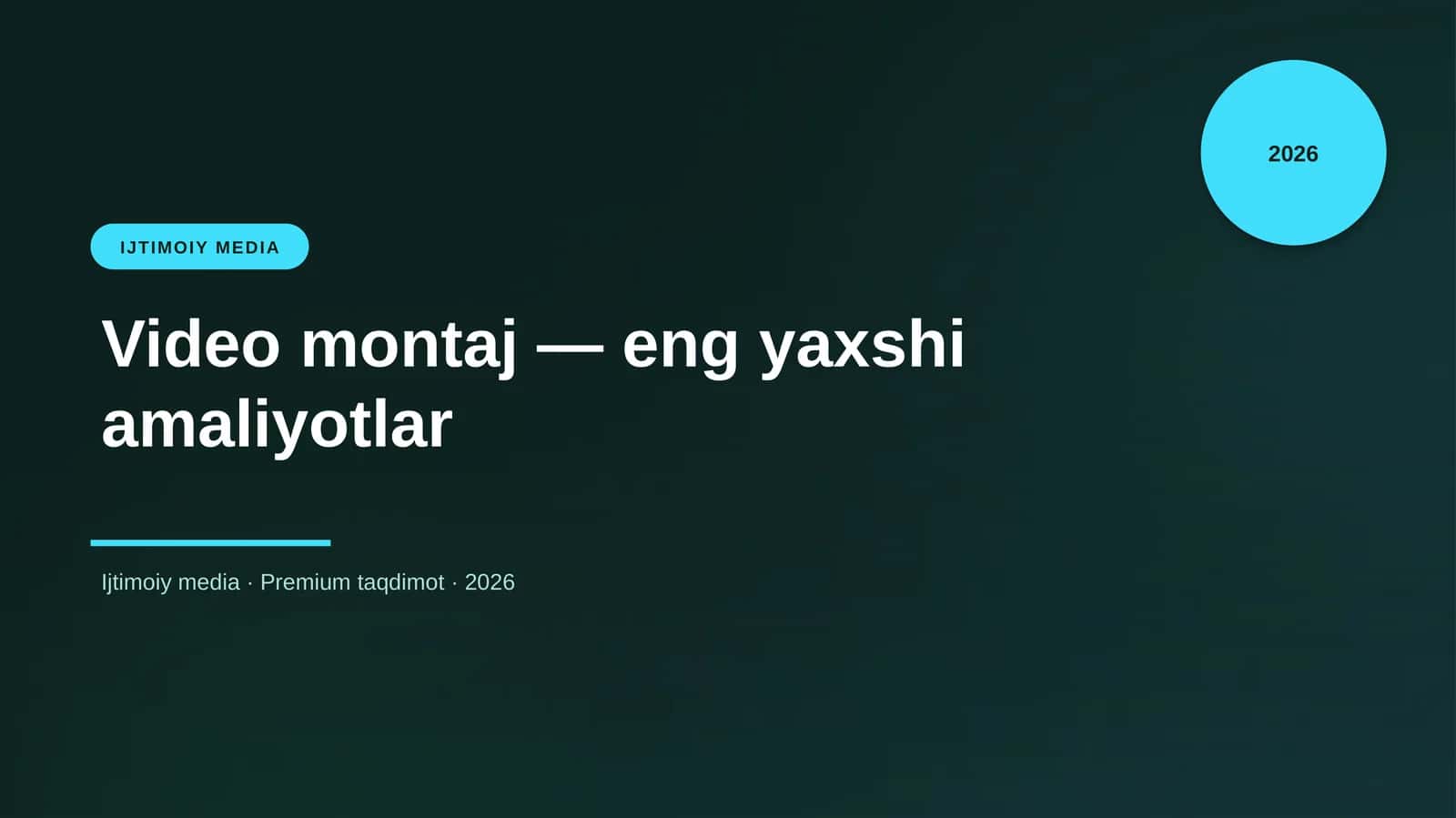 Video montaj — eng yaxshi amaliyotlar