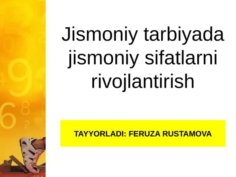 Jismoniy tarbiyada jismoniy sifatlarni rivojlantirish