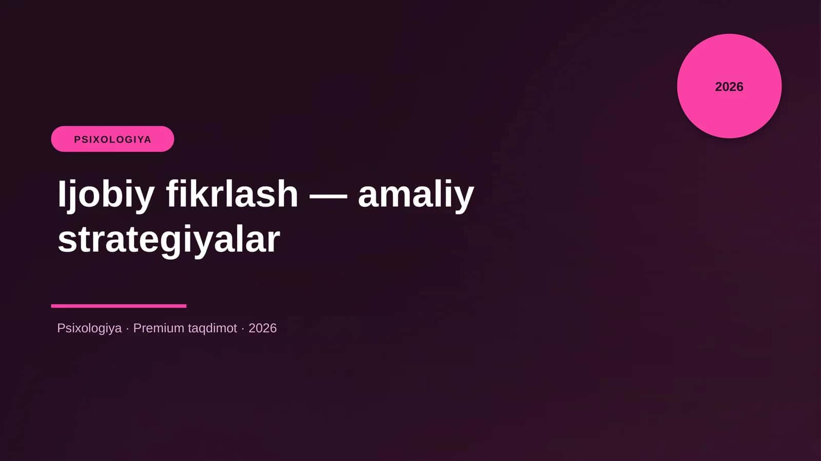 Ijobiy fikrlash — amaliy strategiyalar