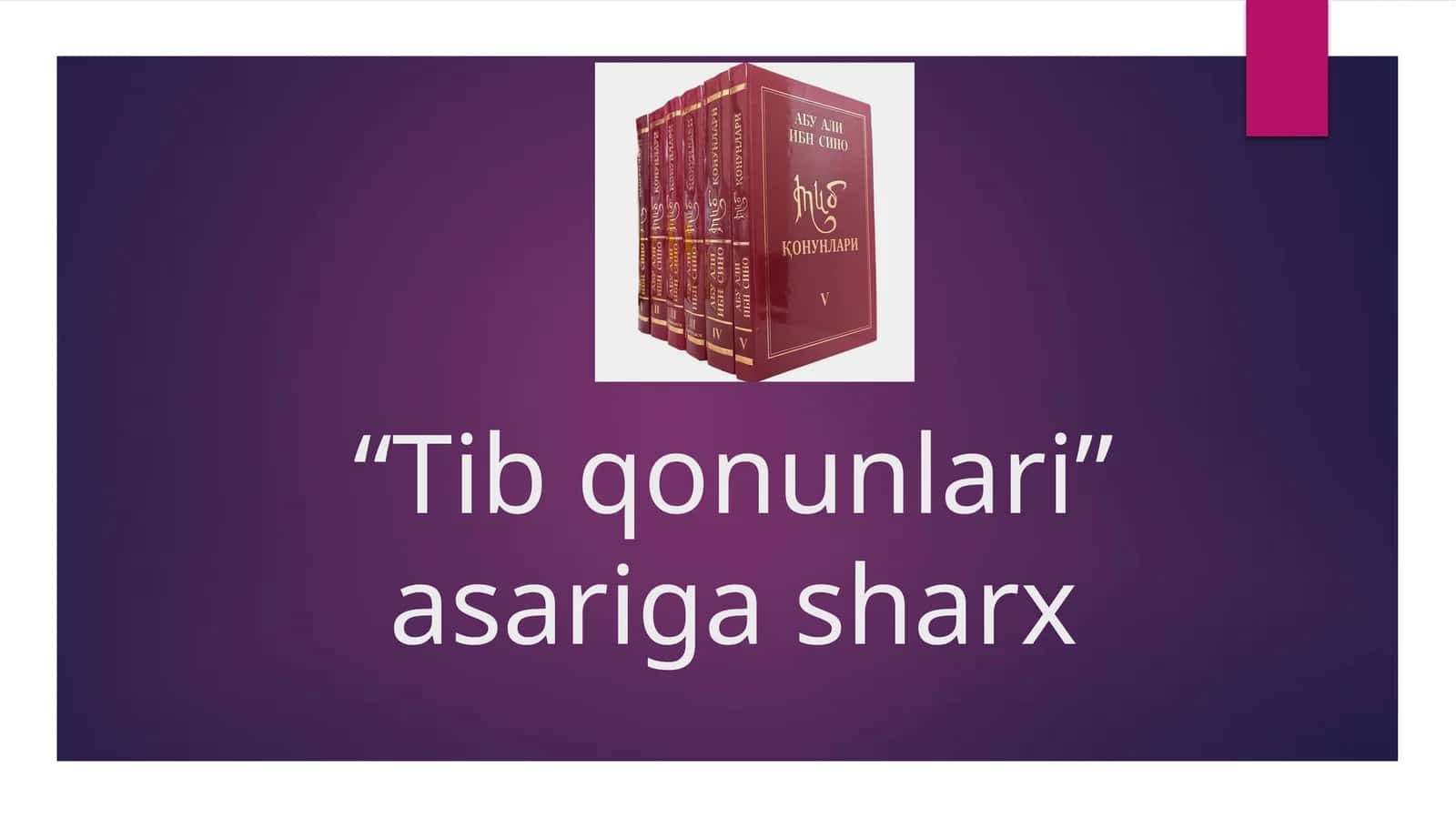 “Tib qonunlari” asariga sharx