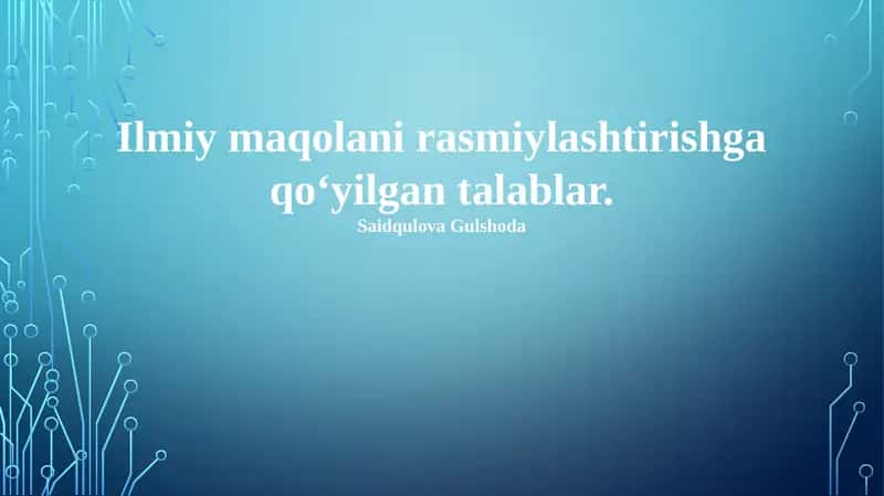 Ilmiy Maqola Rasmiylashtirish Talablari