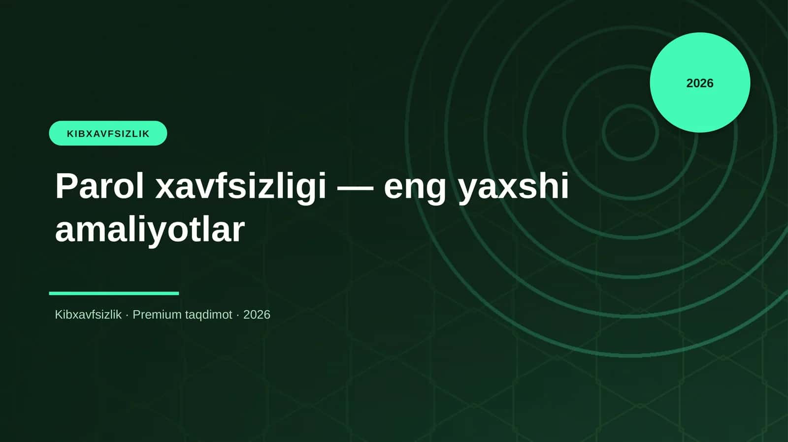 Parol xavfsizligi — eng yaxshi amaliyotlar