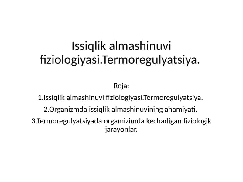 Issiqlik almashinuvi fiziologiyasi.Termoregulyatsiya