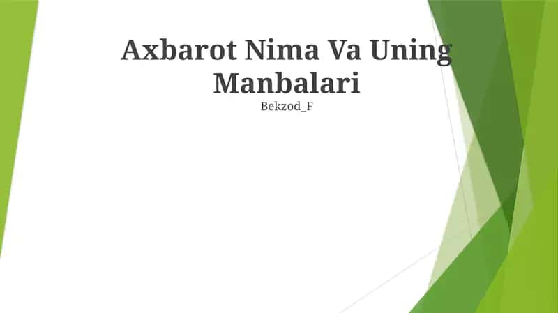 Axbarot Nima Va Uning Manbalari