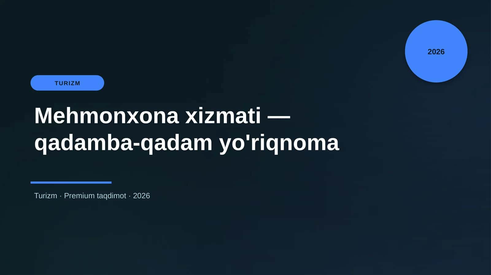 Mehmonxona xizmati — qadamba-qadam yo'riqnoma