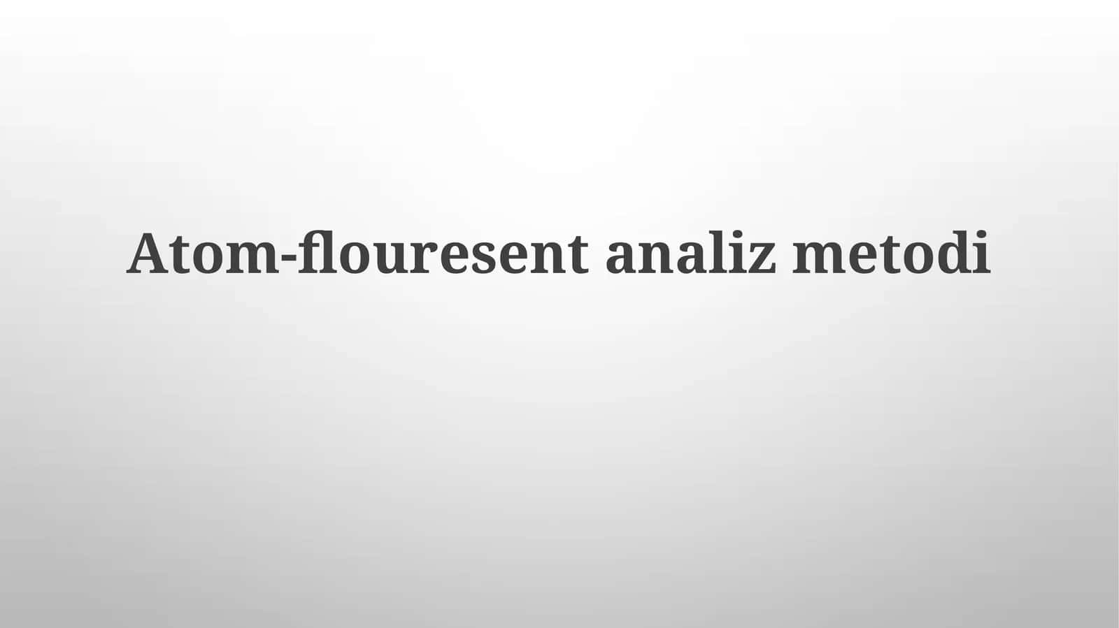 Atom-flouresentanalizmetodi