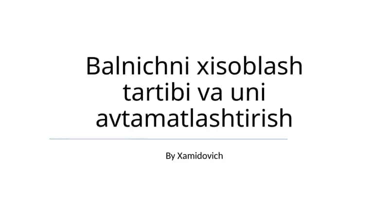 Balnichni xisoblash tartibi va uni avtamatlashtirish