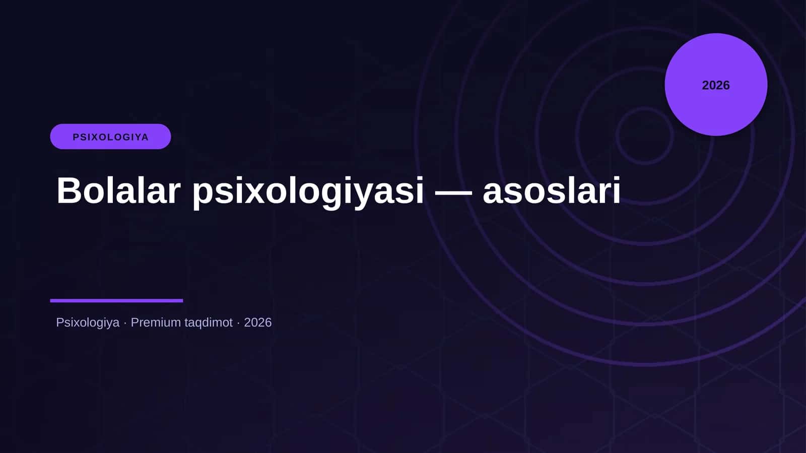 Bolalar psixologiyasi — asoslari
