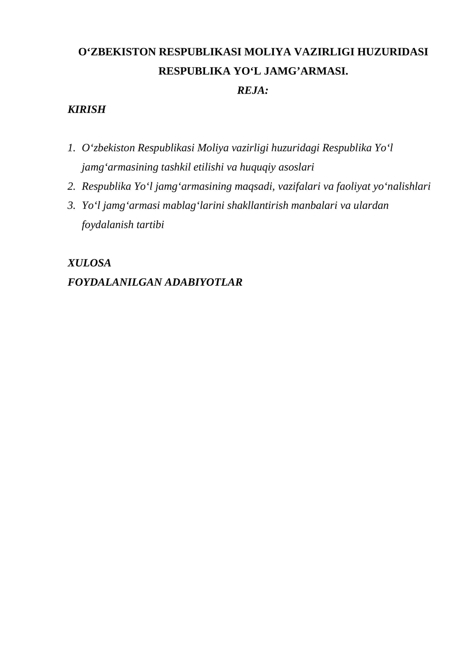 O‘ZBEKISTON RESPUBLIKASI MOLIYA VAZIRLIGI HUZURIDAGI RESPUBLIKA YO‘L JAMG’ARMASI.