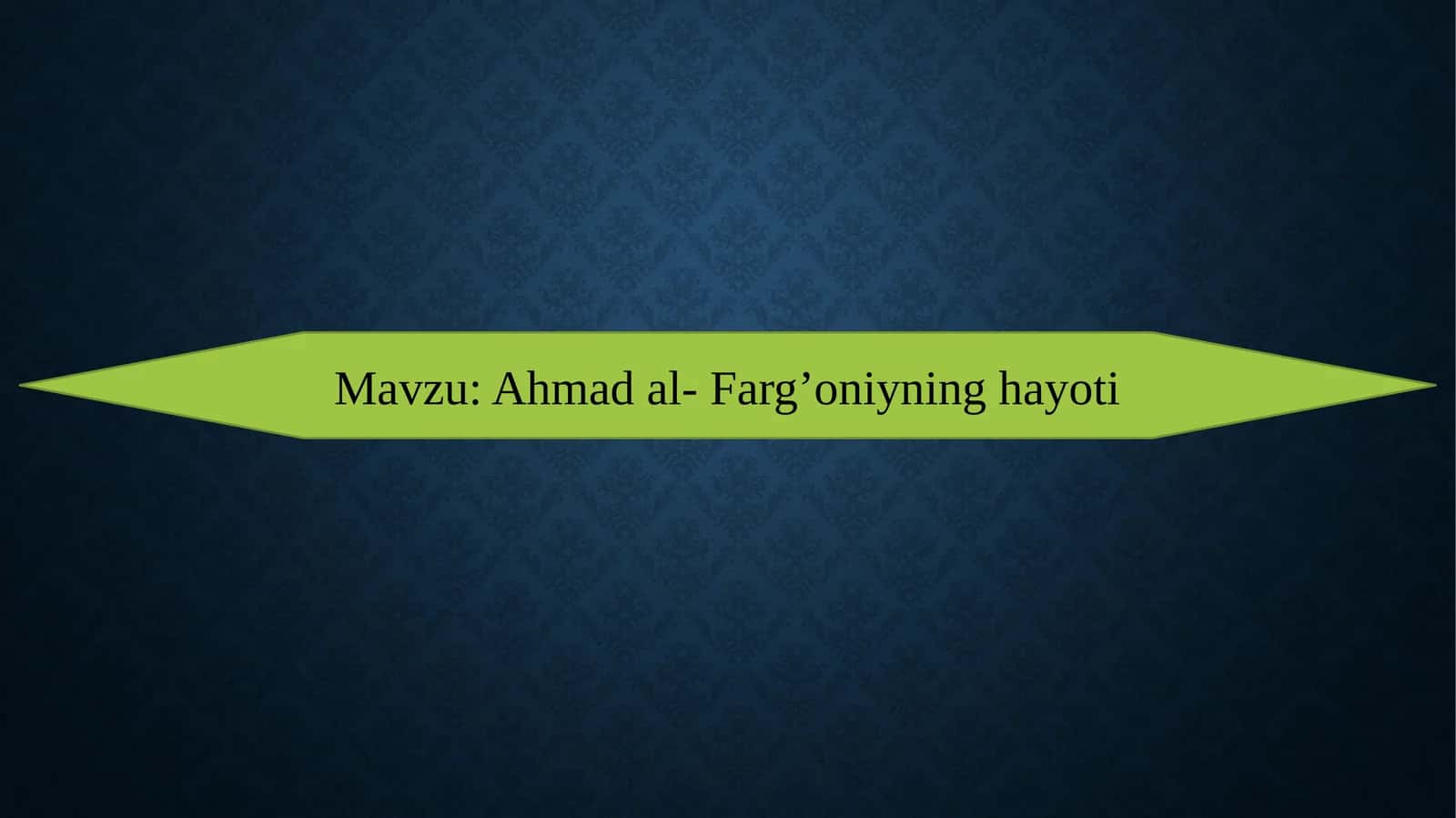 Ahmad al-Farg’oniyning hayoti