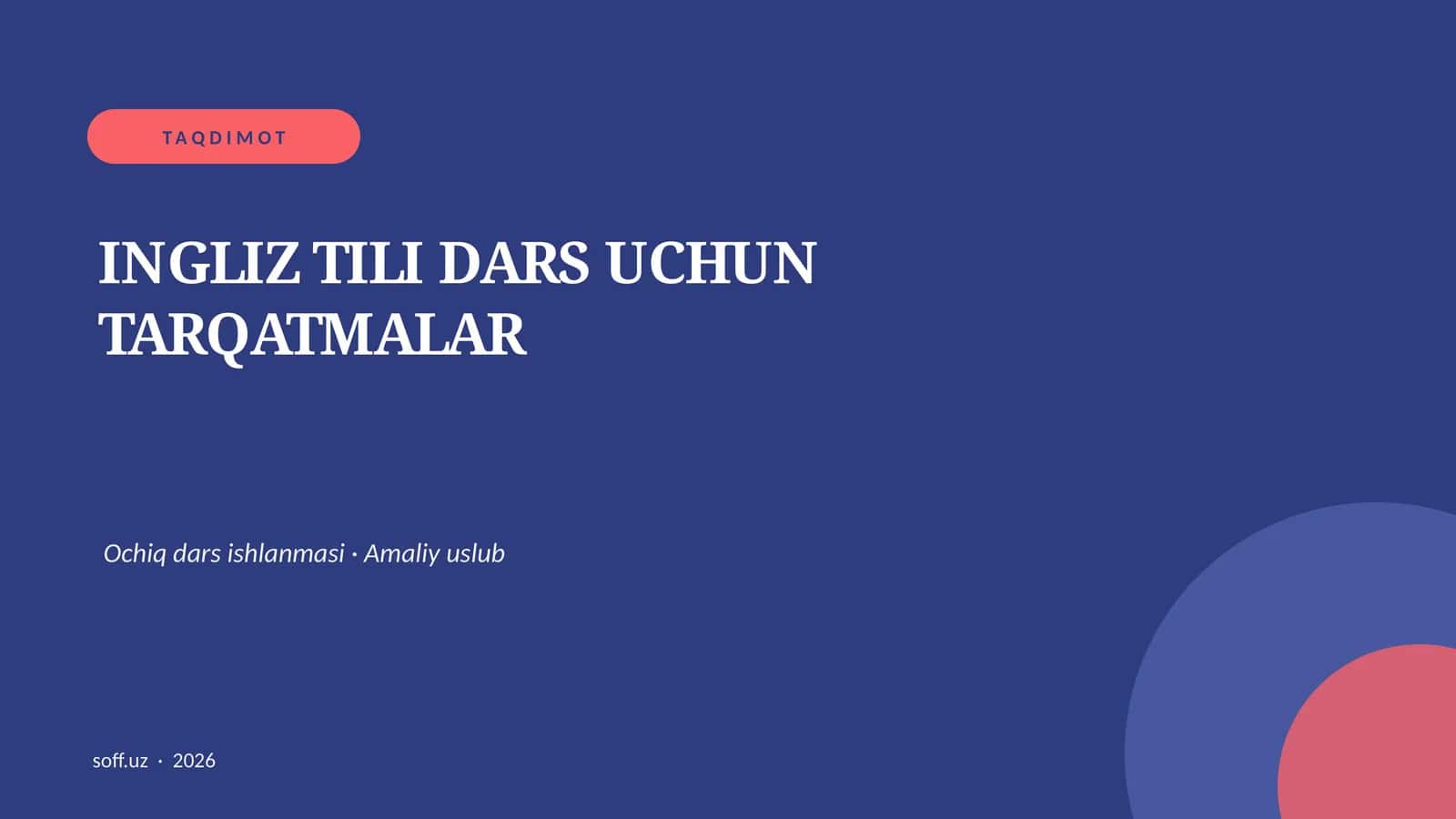 INGLIZ TILI DARS UCHUN TARQATMALAR
