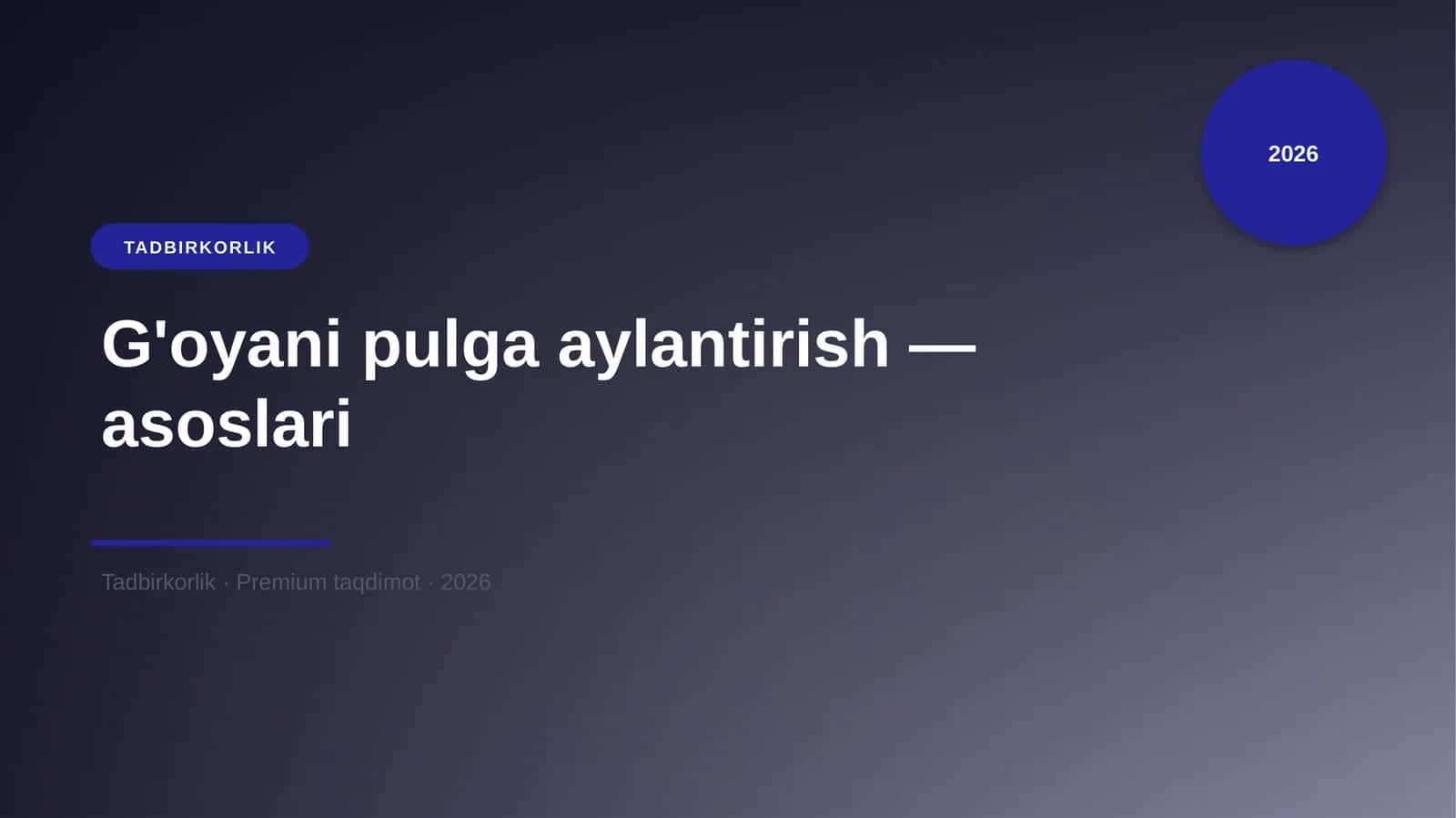 G'oyani pulga aylantirish - asoslari