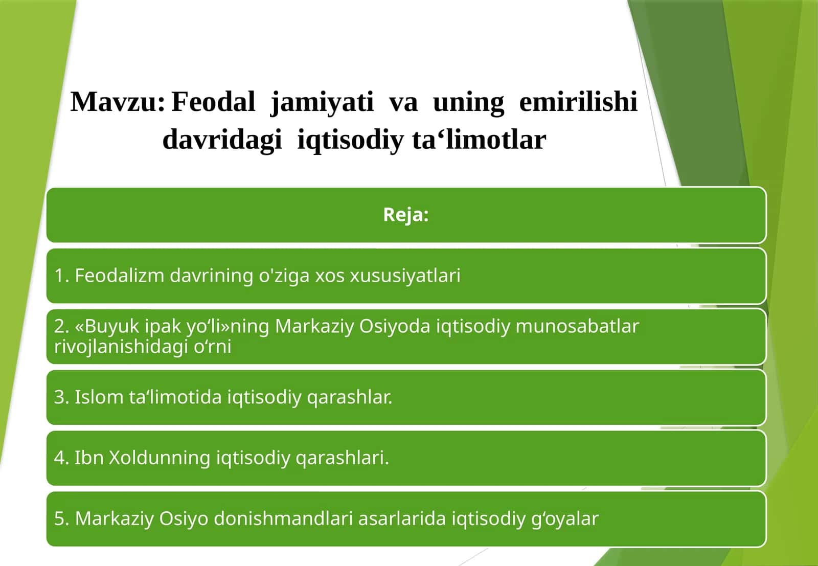 Feodal  jamiyati  va  uning  emirilishi  davridagi  iqtisodiy ta‘limotlar