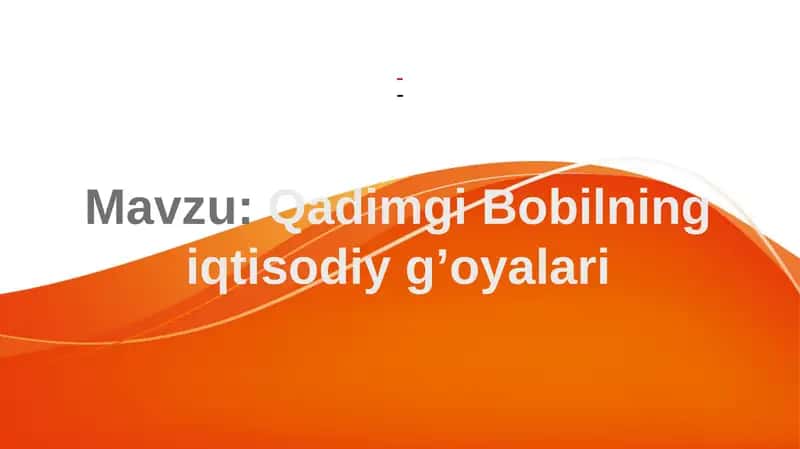 Qadimgi Bobilning iqtisodiy g’oyalari