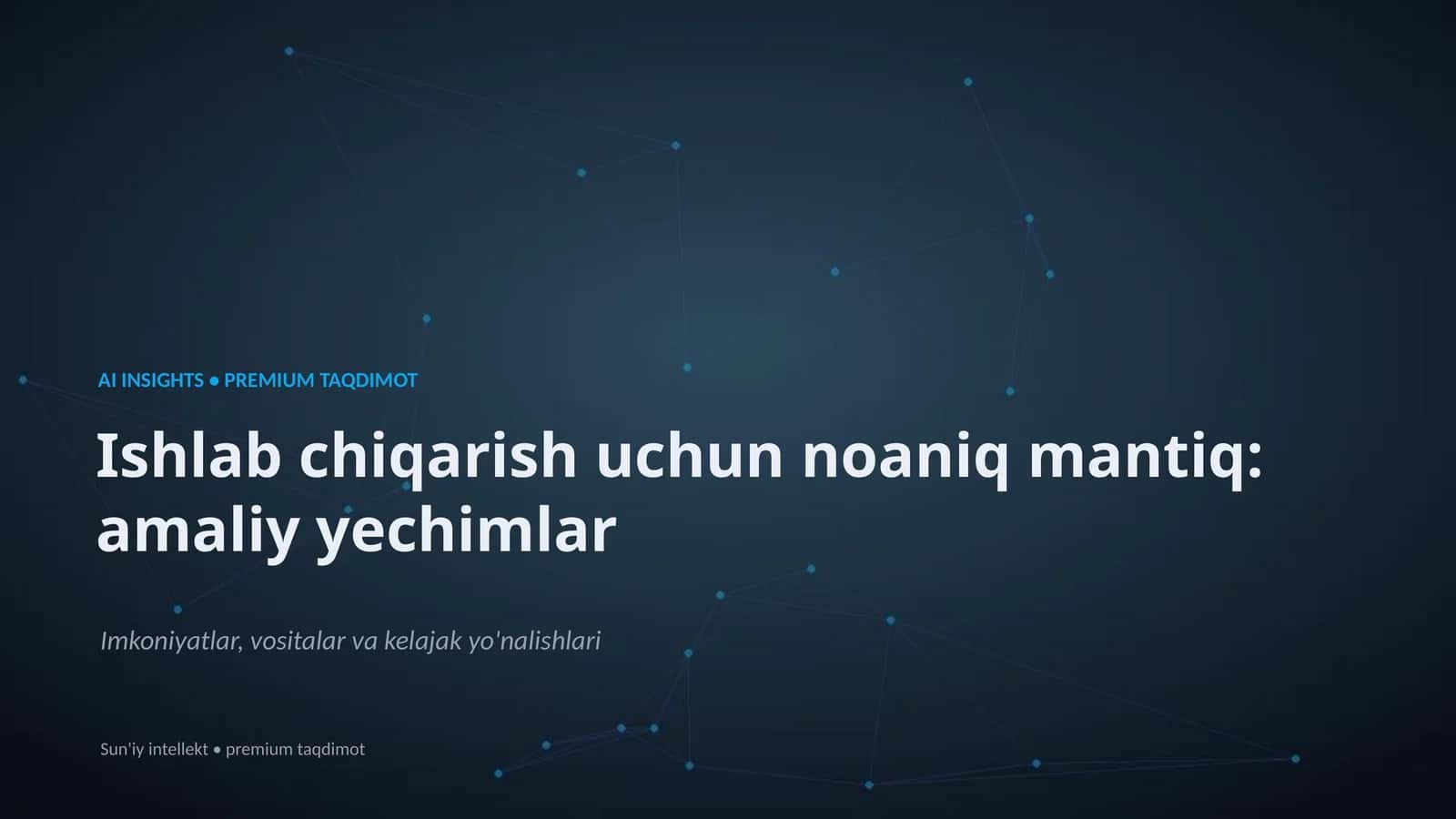 AI INSIGHTS • PREMIUM TAQDIMOT