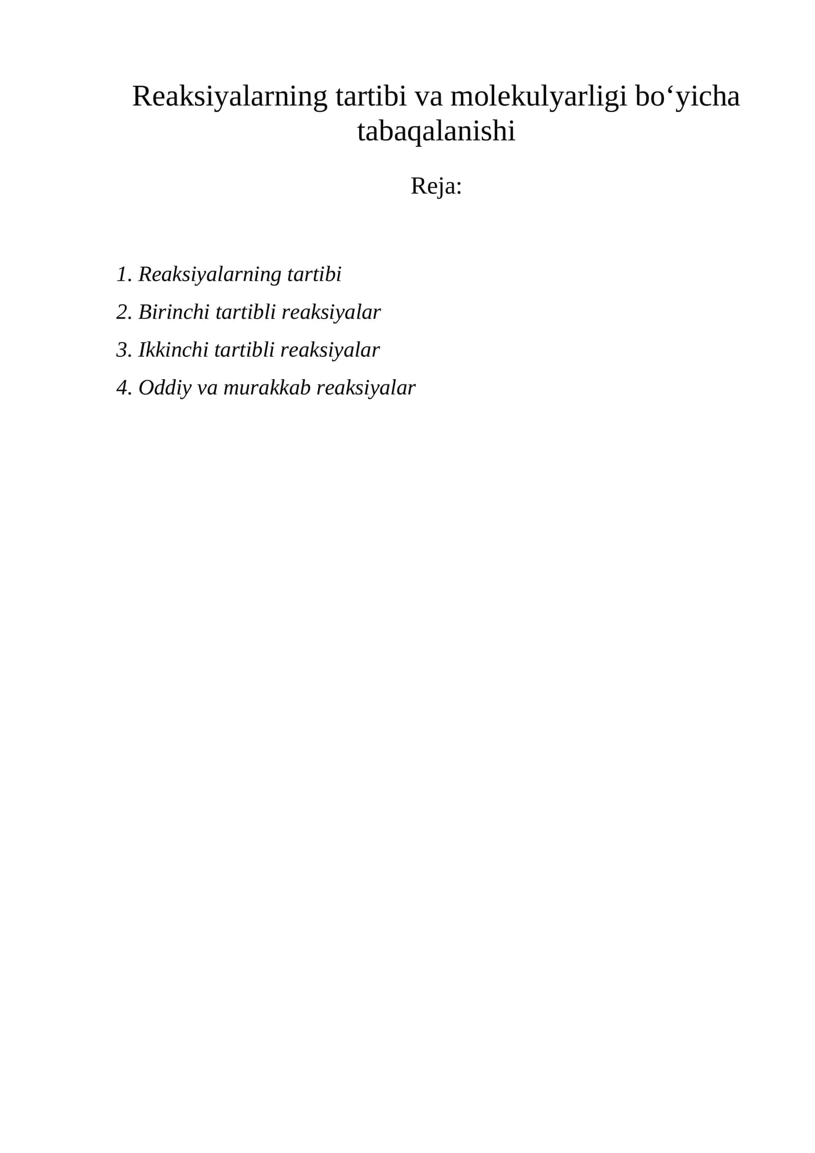 Reaksiyalarning tartibi va molekulyarligi bo'yi