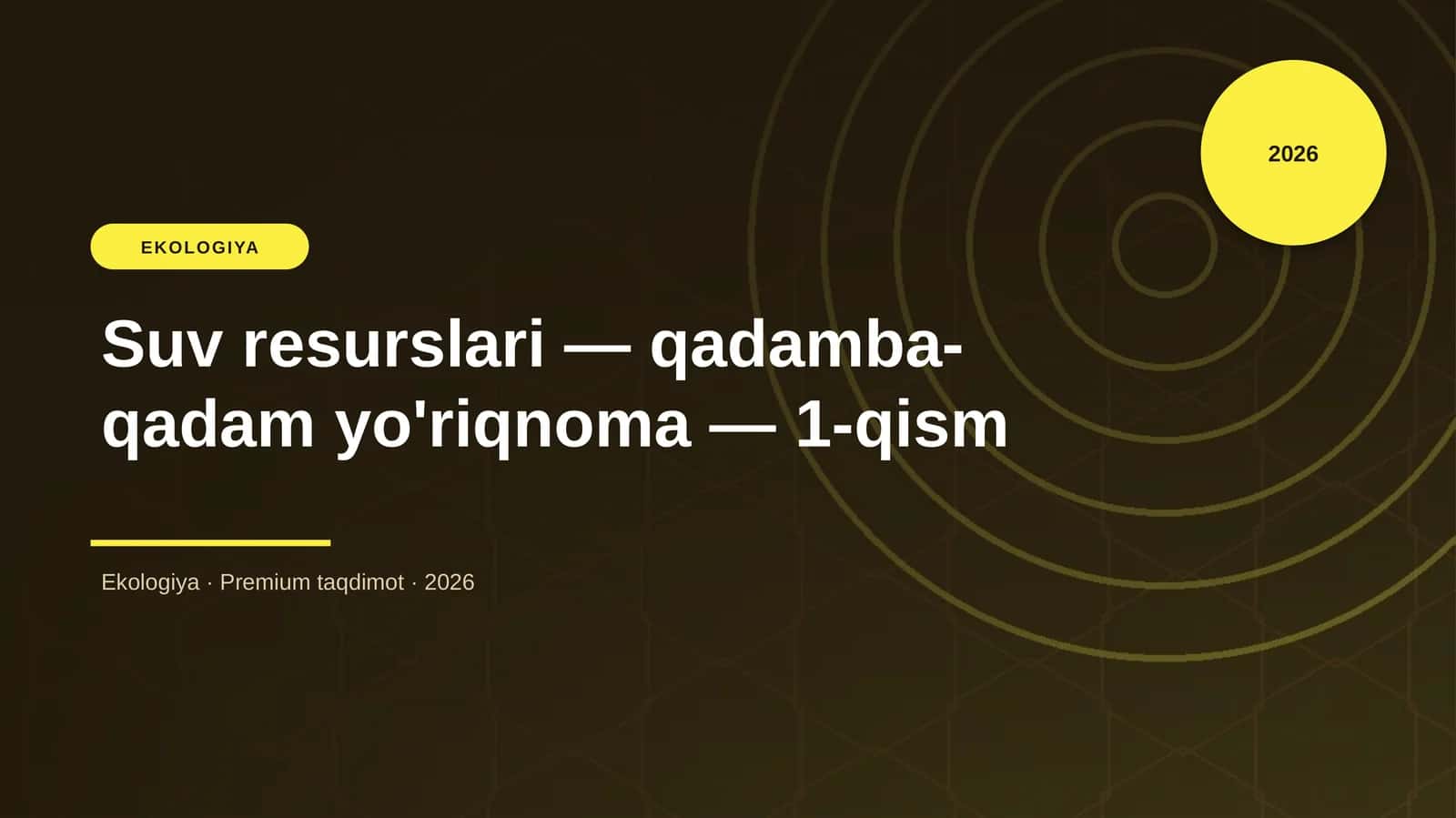 Suv resurslari — qadamba-qadam yo'riqnoma — 1-qism