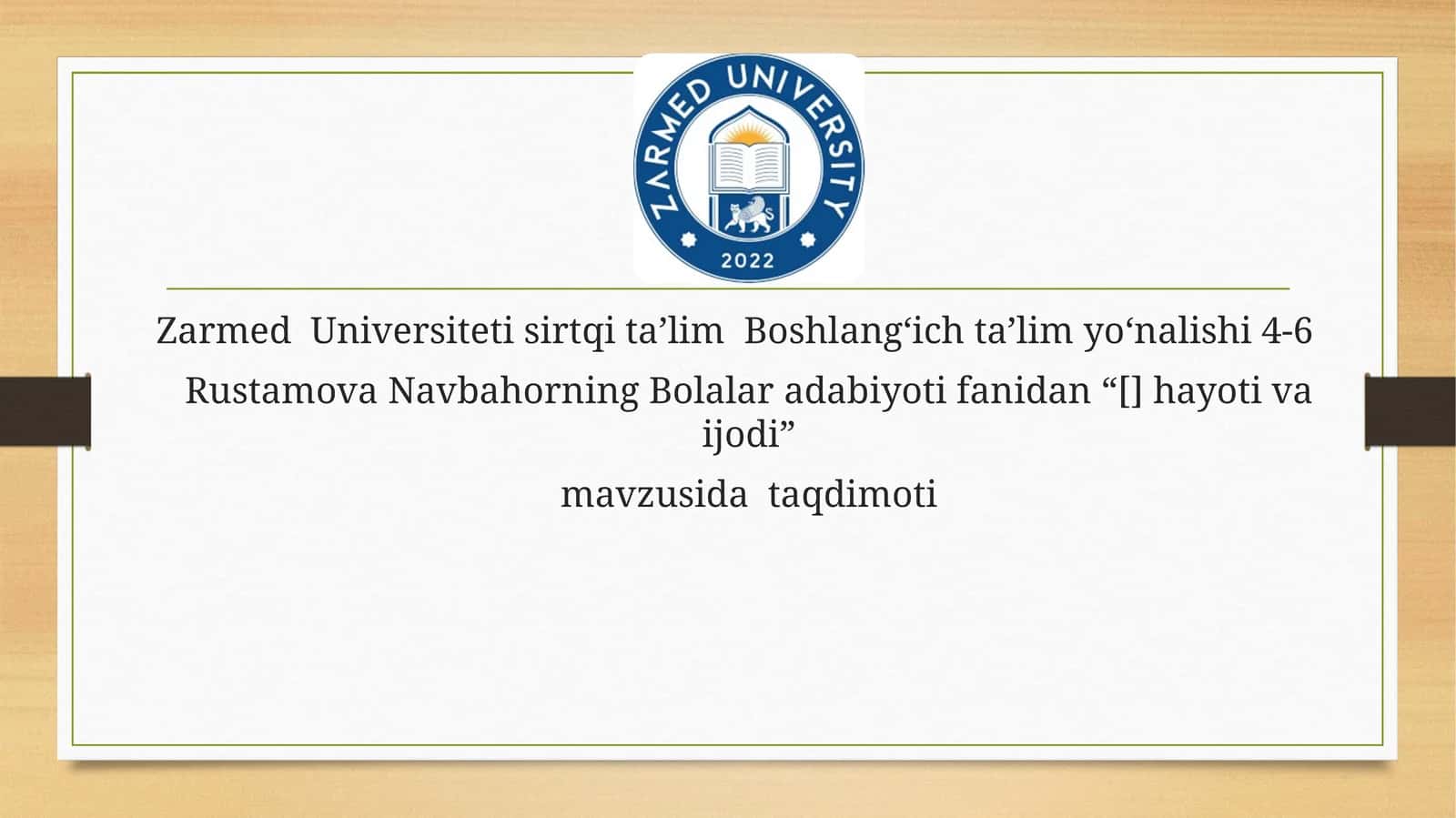 Bolalar adabiyoti fanidan “[] hayoti va ijodi”