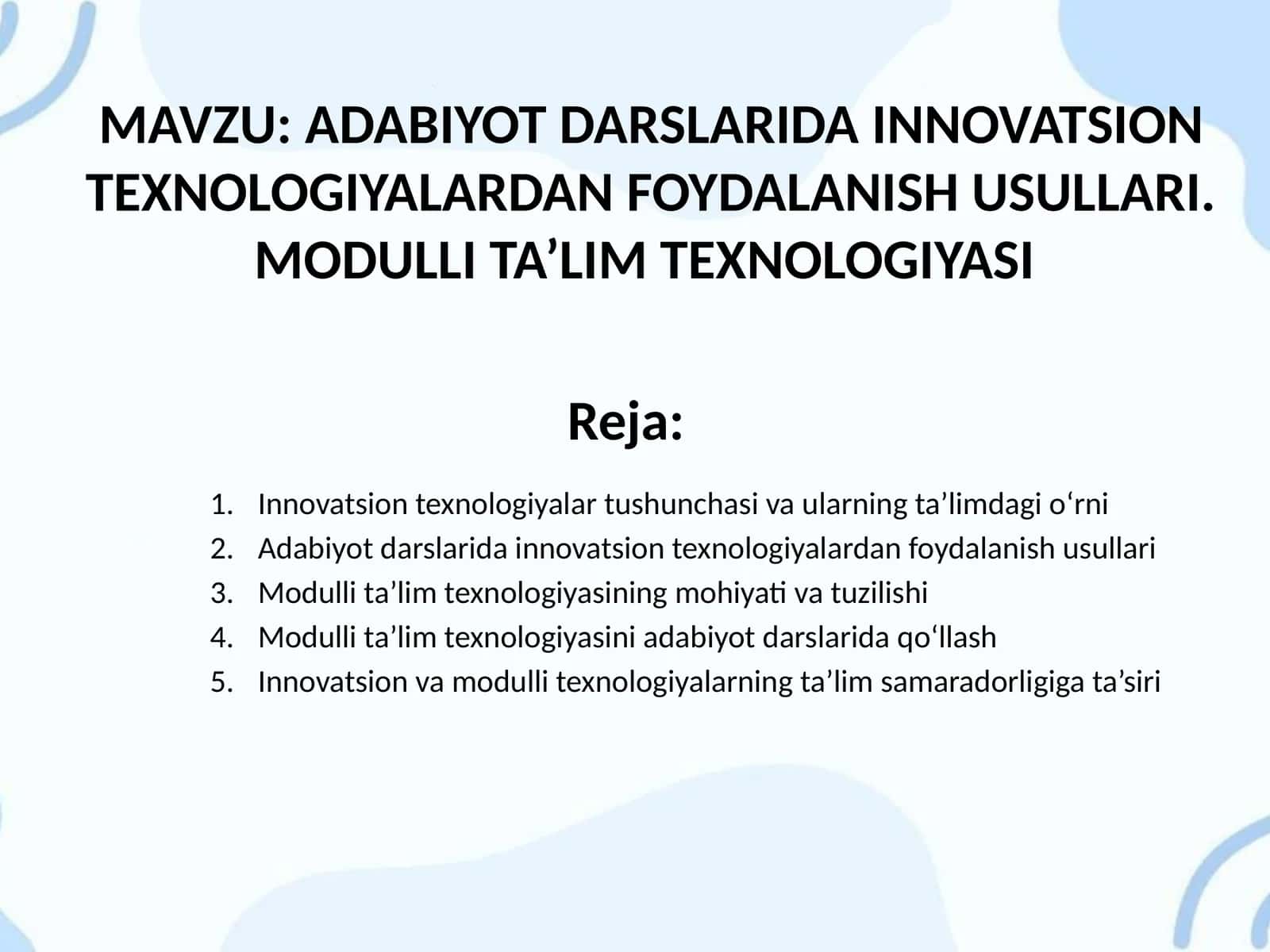 ADABIYOT DARSLARIDA INNOVATSION TEXNOLOGIYALARDAN FOYDALANISH USULLARI. MODULLI TA’LIM TEXNOLOGIYASI