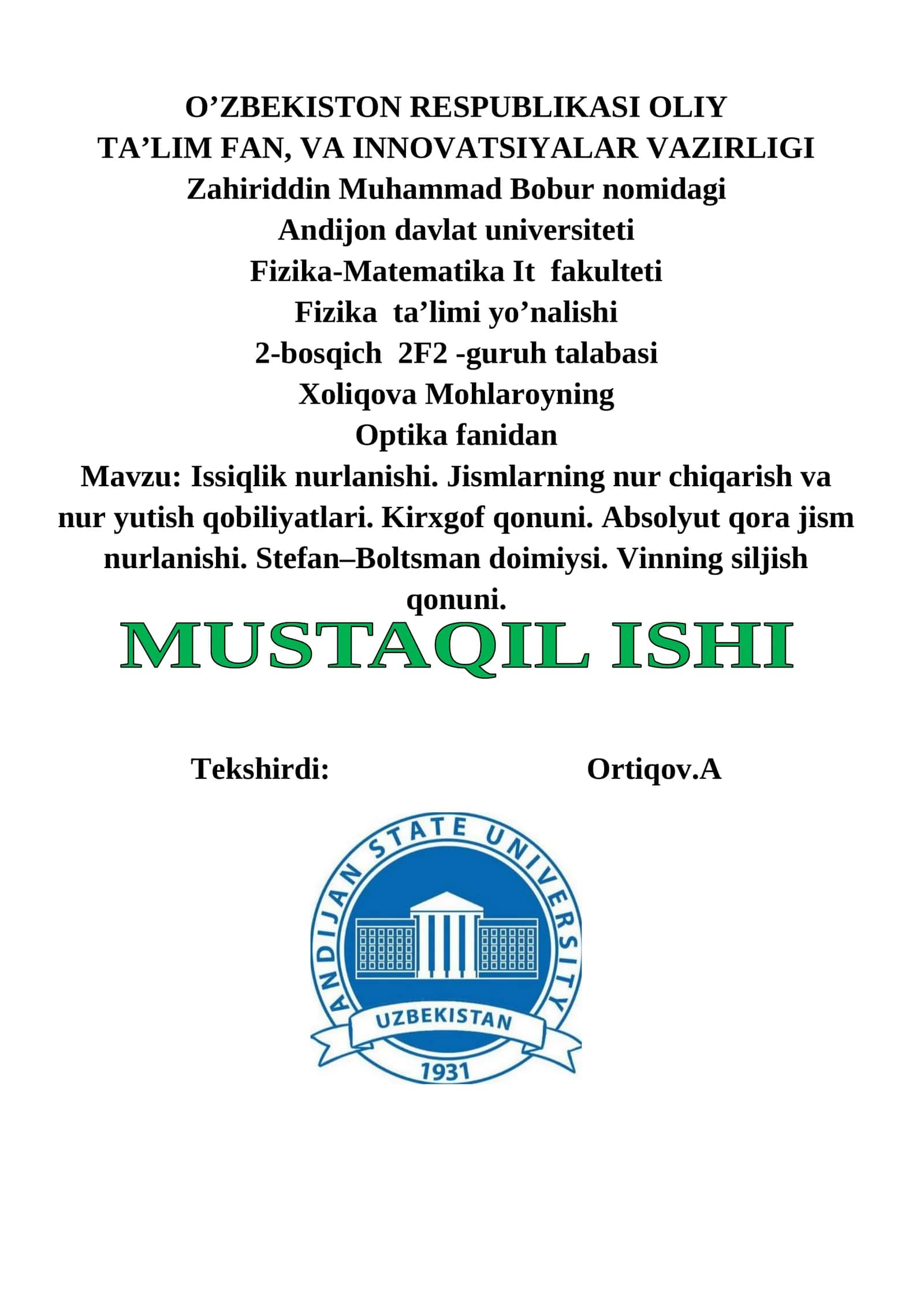 Issiqlik nurlanishi. Jismlarning nur chiqarish va nur yutish qobiliyatlari. Kirxgof qonuni. Absolyut qora jism nurlanishi. Stefan–Boltsman doimiysi. Vinning siljish qonuni.