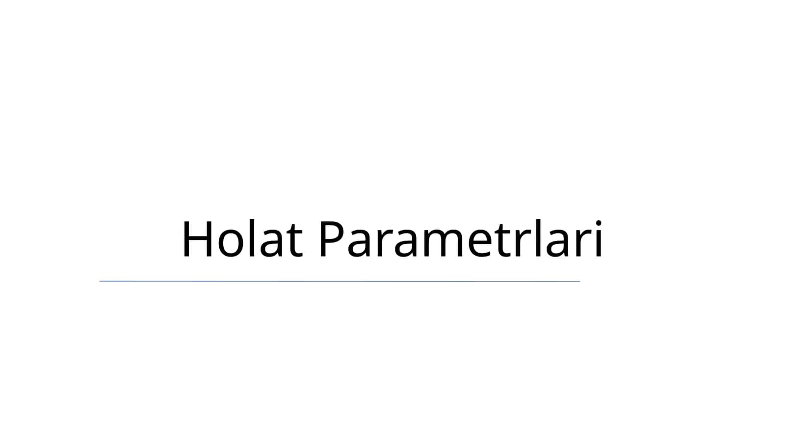 Holat Parametrlari