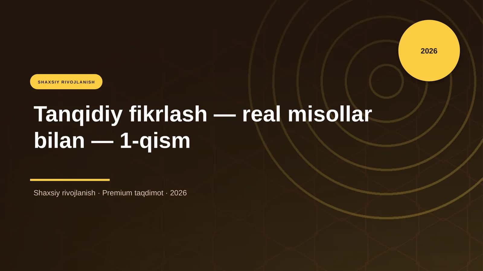 Tanqidiy fikrlash — real misollar bilan — 1-qism