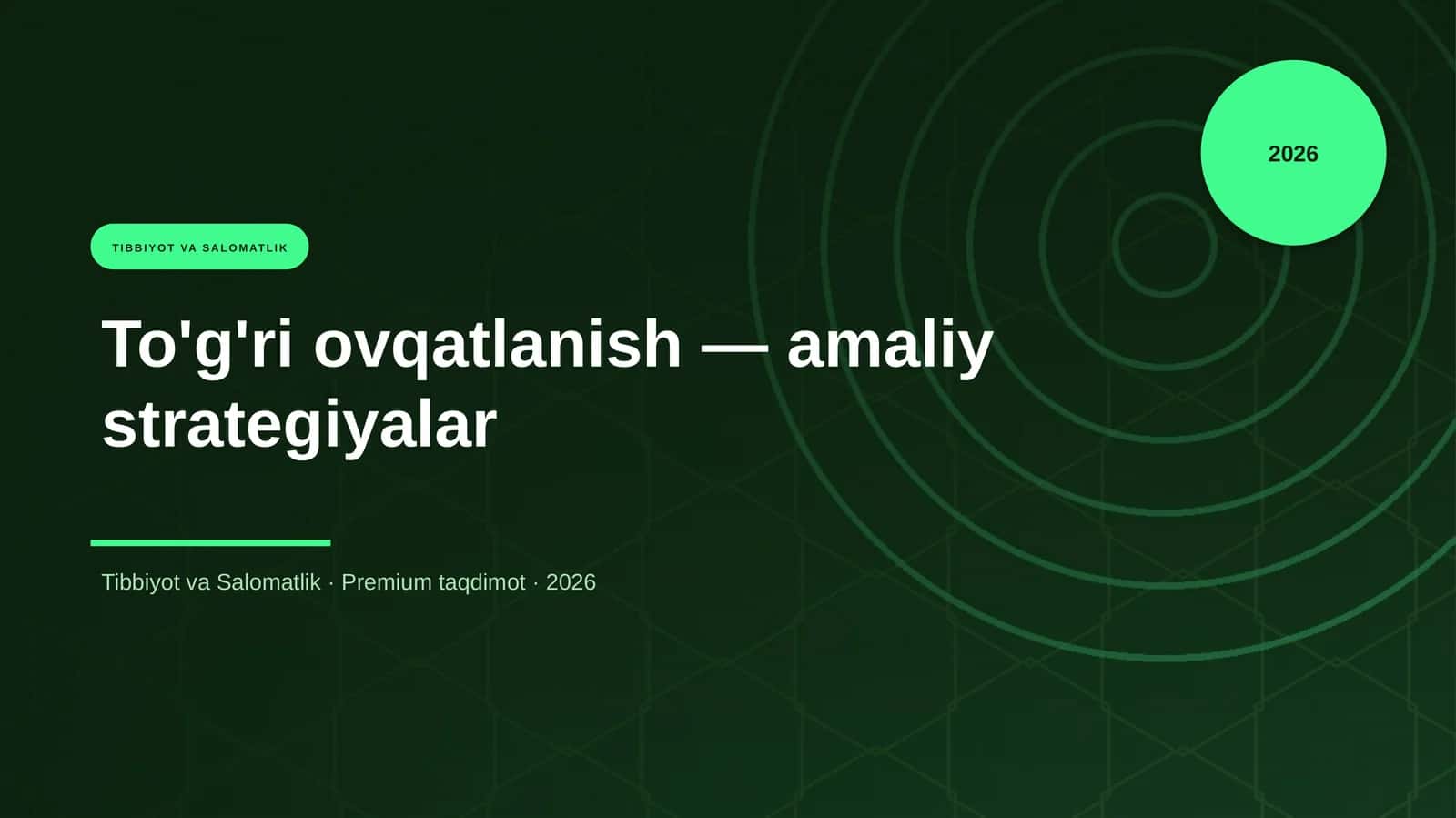 To'g'ri ovqatlanish — amaliy strategiyalar