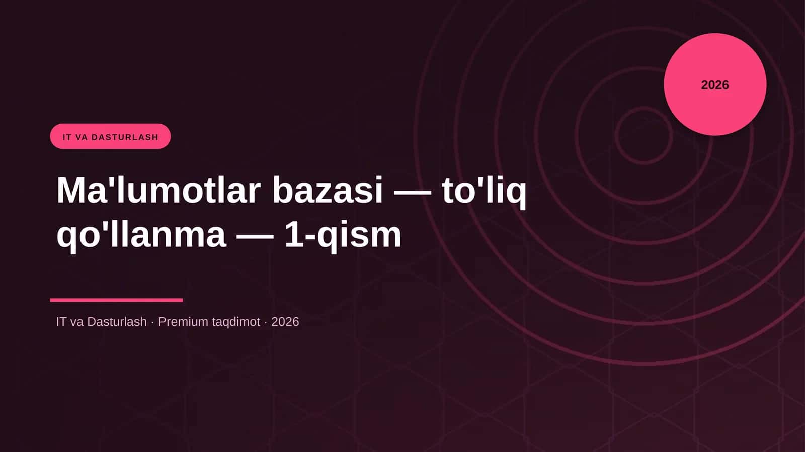 Ma'lumotlar bazasi — to'liq qo'llanma — 1-qism