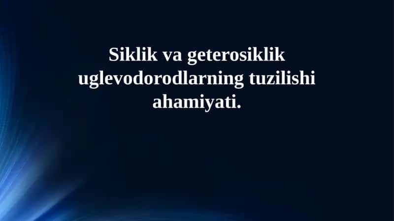 Siklik va Getsiklik Uglevodorodlarning Tuzilishi va Nomenklaturasi