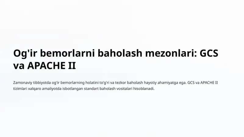 Og'ir bemorlarni baholash mezonlari: GCS va APACHE II
