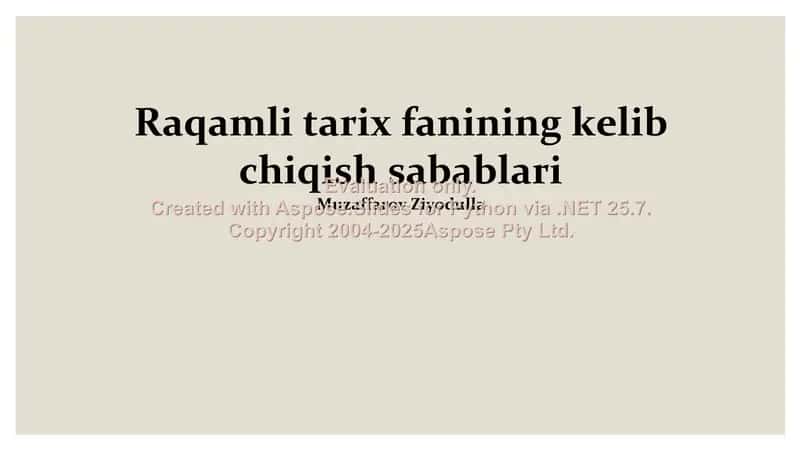 Raqamli tarix fanining kelib chiqish sabablari