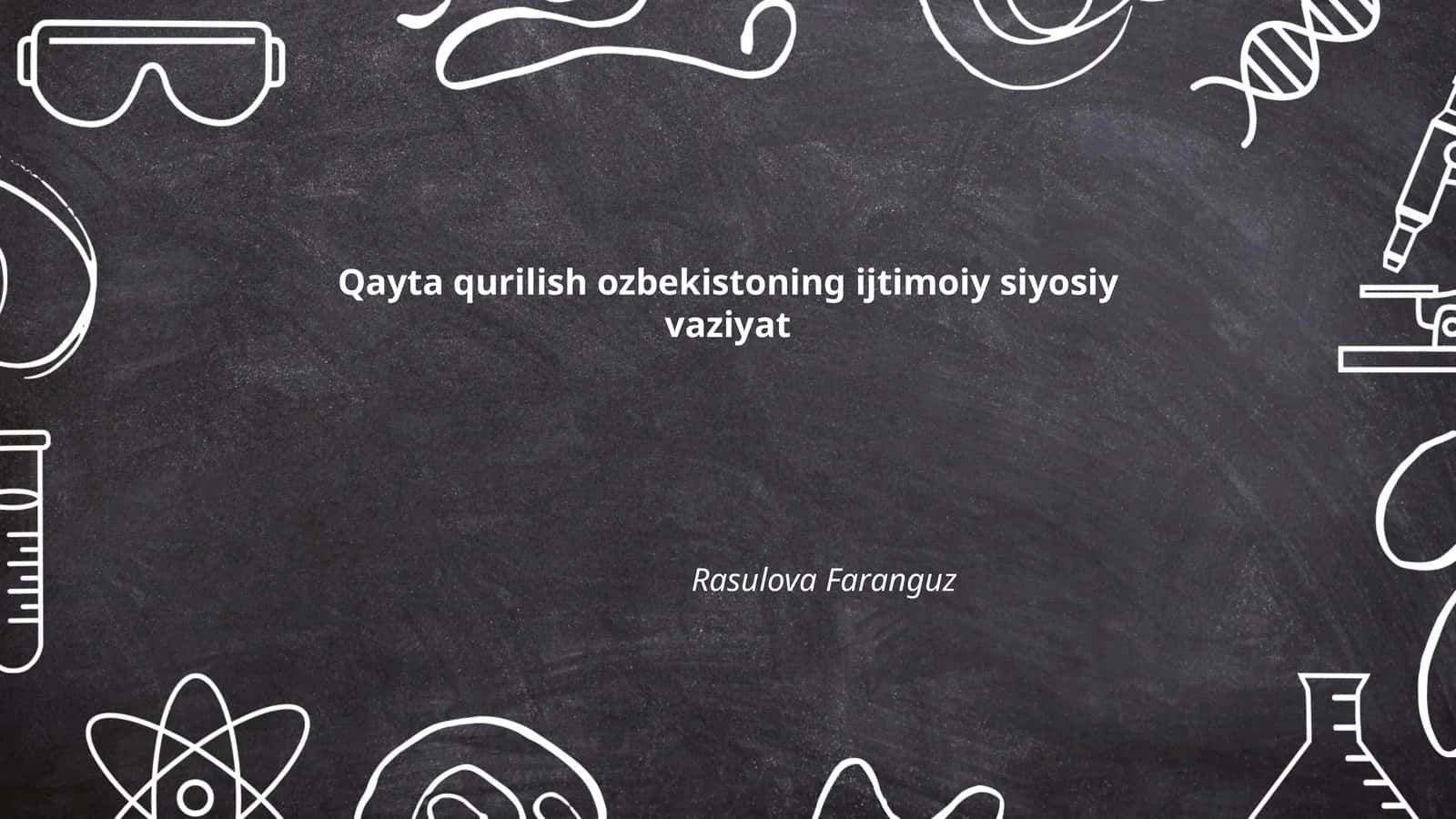 Qayta qurilish ozbekistoning ijtimoiy siyosiy vaziyat