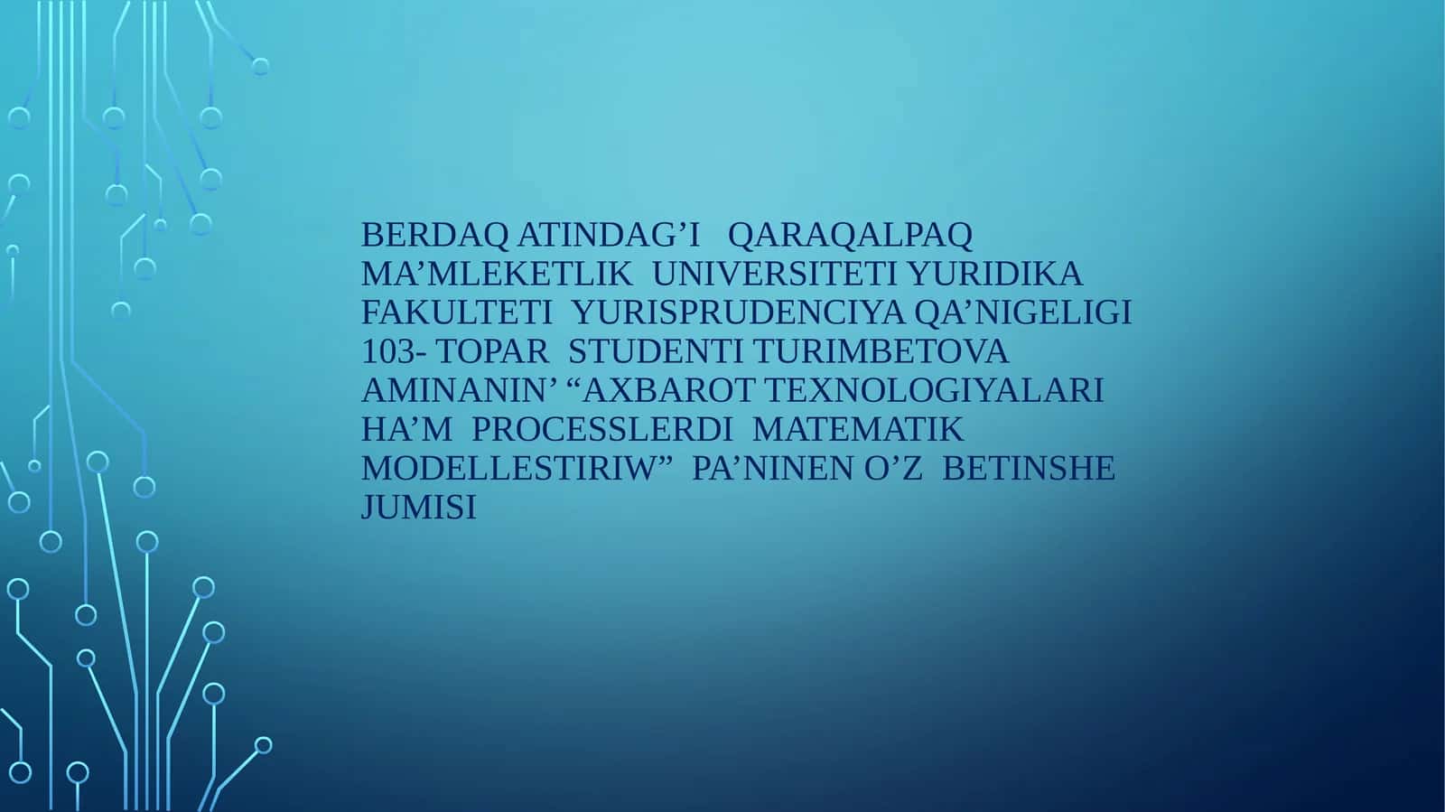 Axbarot texnologiyalari ham processlerdi matematik modellestiriw
