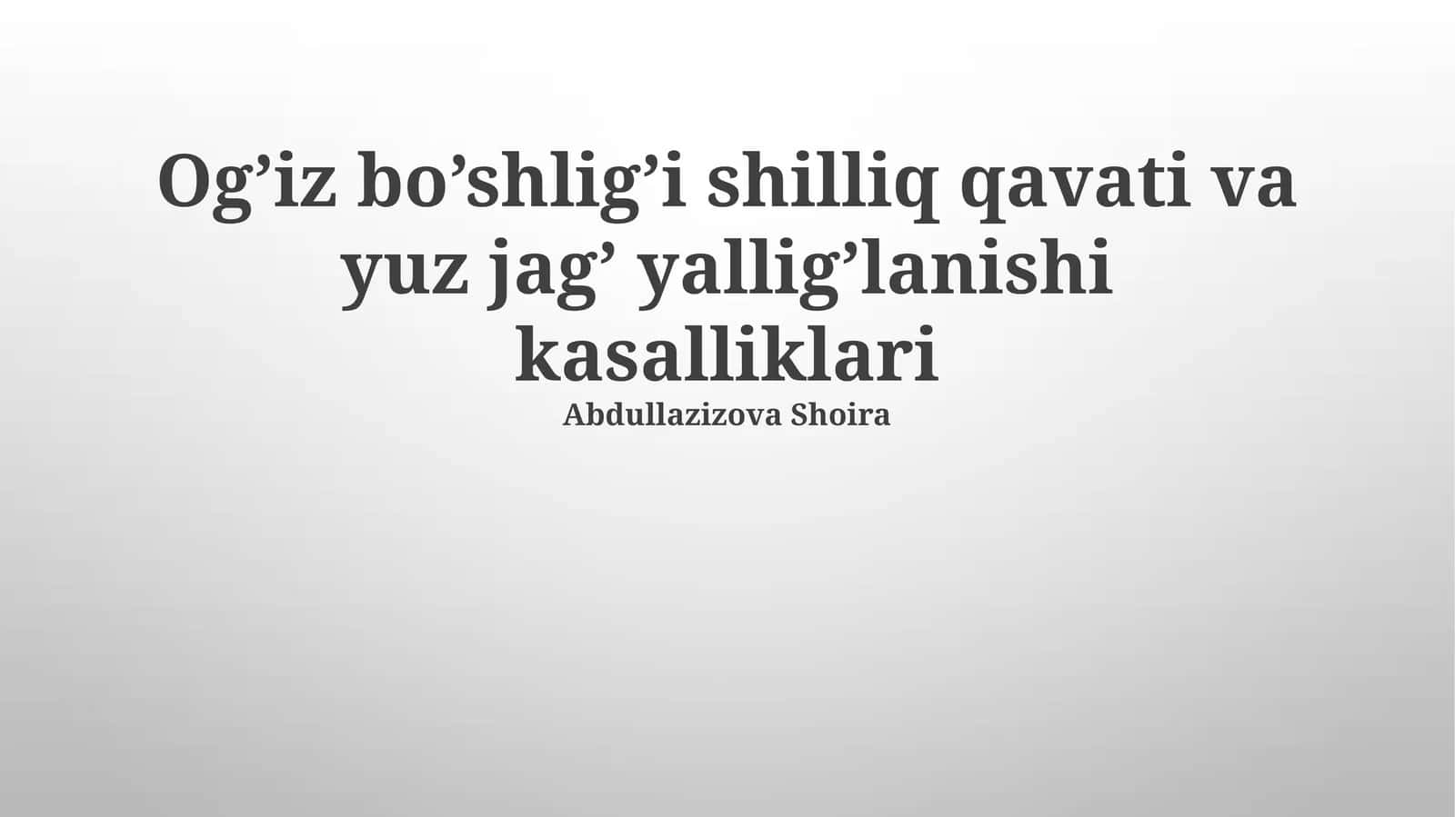 Og'iz shilliq qavati va yuz jag’ yallig’lanishi kasalliklari