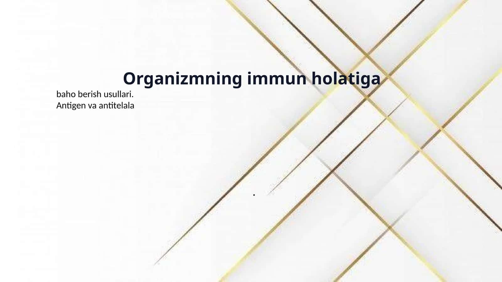 Organizmning immun holatiga