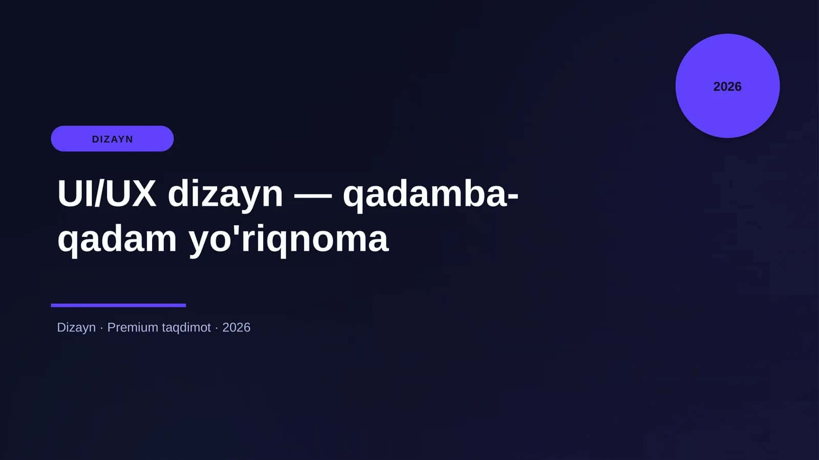 UI/UX dizayn — qadamba-qadam yo'riqnoma