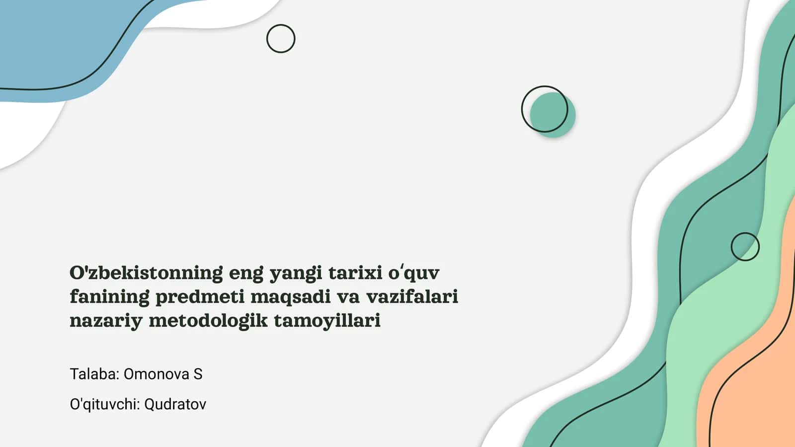 O'zbekistonning eng yangi tarixi o‘quv fanining predmeti