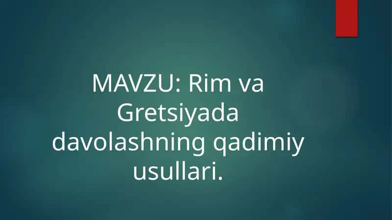 Rim va Gretsiyada davolashning qadimiy usullari