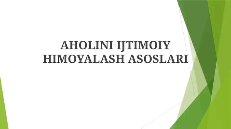 AHOLINI IJTIMOIY HIMOYALASH ASOSLARI