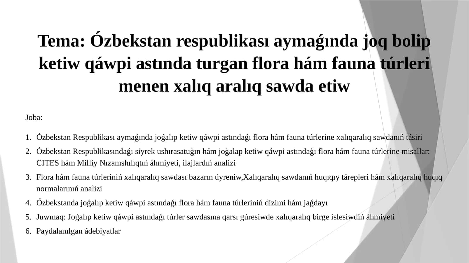 Ózbekstan respublikası aymaǵında joq bolip ketiw qáwpi astında turgan flora hám fauna túrleri menen xalıq aralıq sawda etiw
