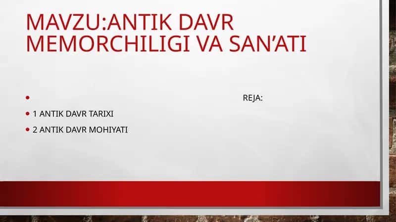 ANTIK DAVR MEMORCHILIGI VA SAN'ATI