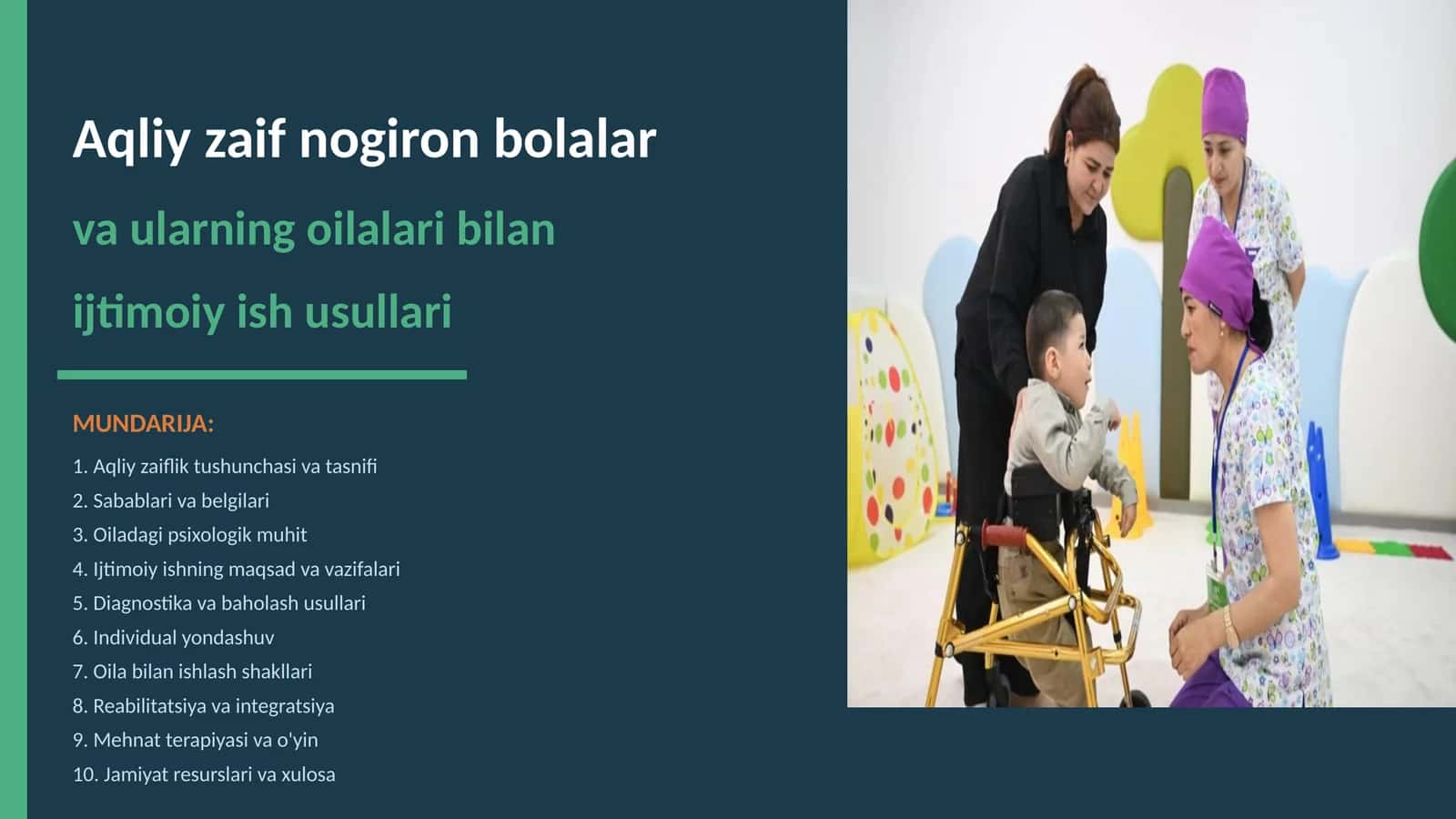 Aqliy zaif nogiron bolalar va ularning oilalari bilan ijtimoiy ish usullari