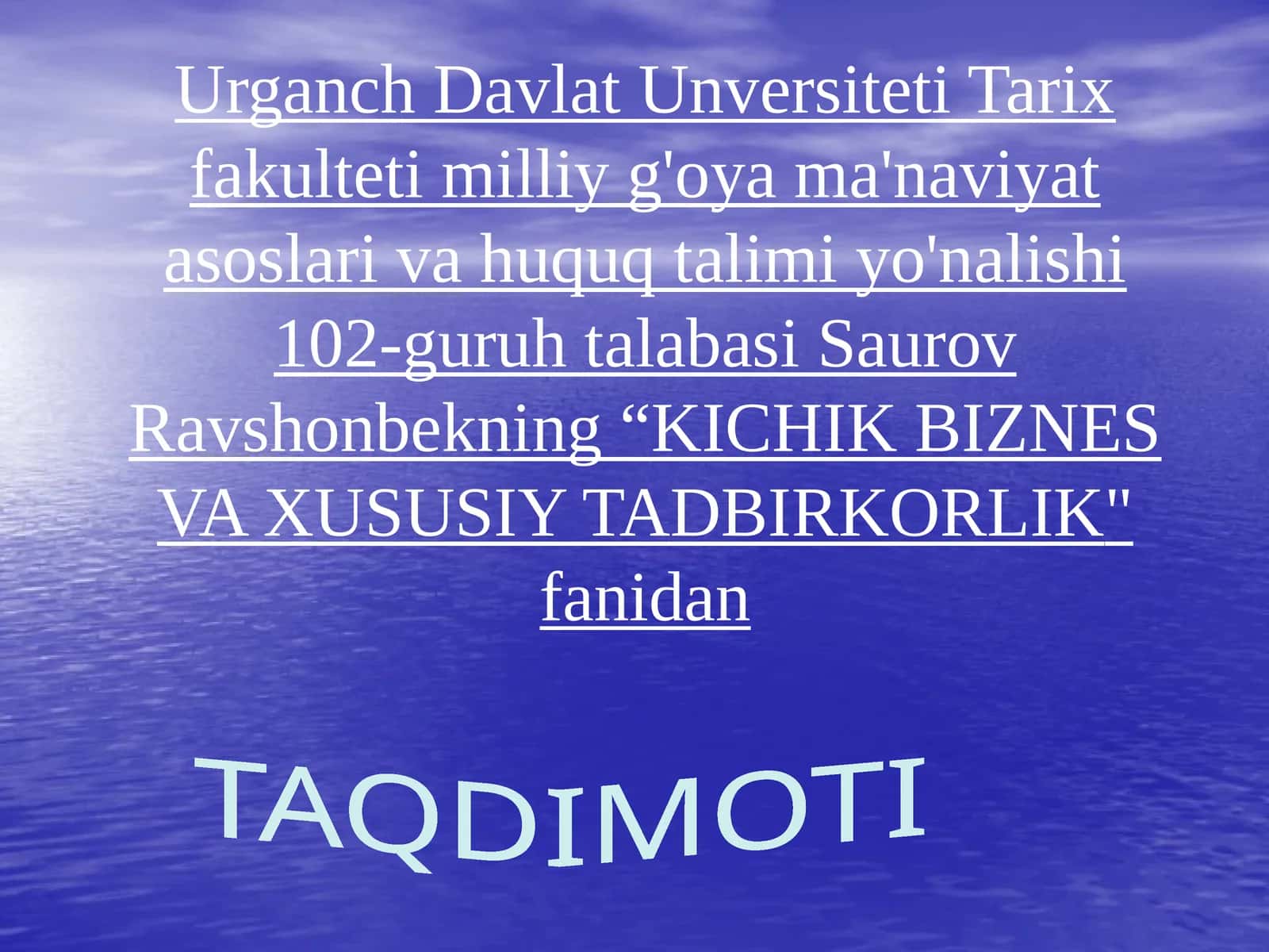 KICHIK BIZNES VA XUSUSIY TADBIRKORLIK