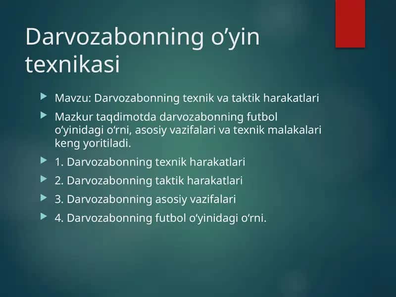 Darvozabonning o’yin texnikasi