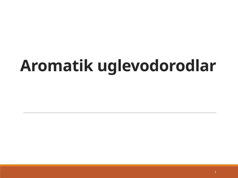 Aromatikuglevodorodlar