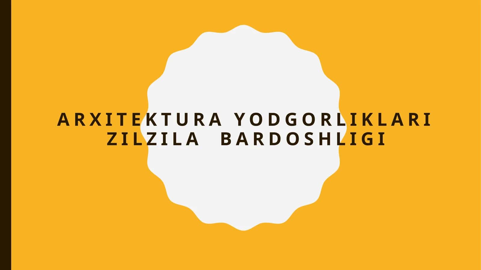 Arxitektura yodgorliklari zilzila bardoshligi