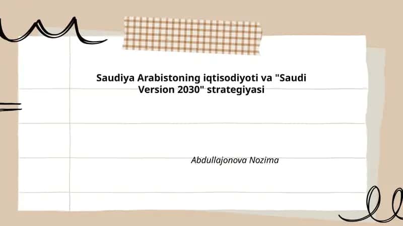 Saudiya Arabistoning iqtisodiyoti va "Saudi Version 2030" strategiyasi