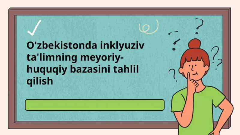 Inklyuziv ta'limning meyoriy-huquqiy bazasini tahlil qilish