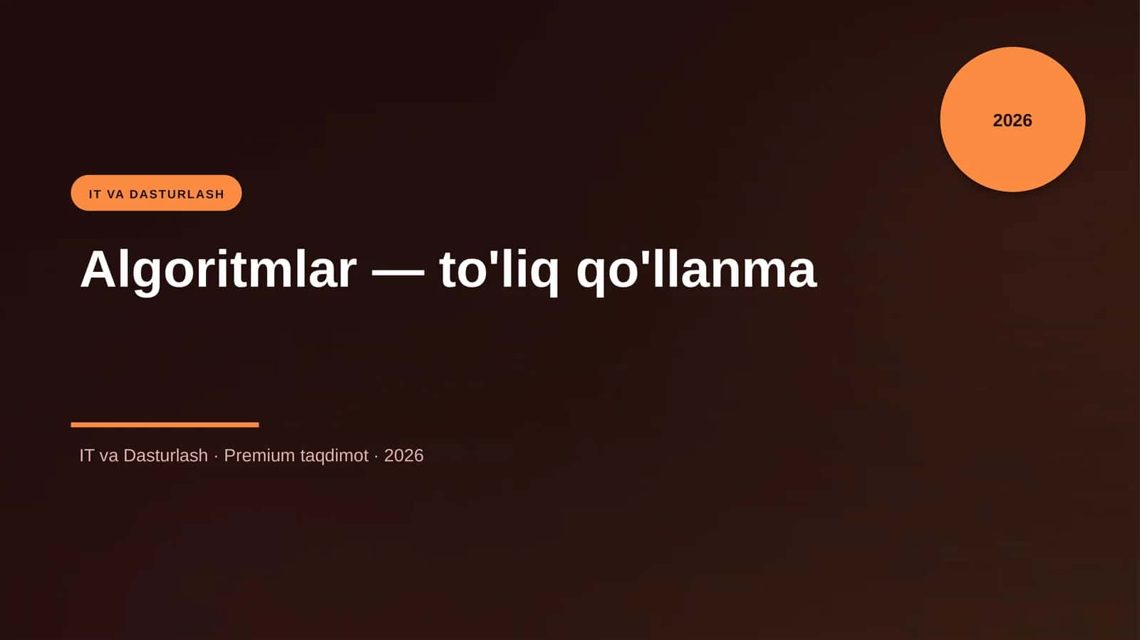 Algoritmlar — to'liq qo'llanma