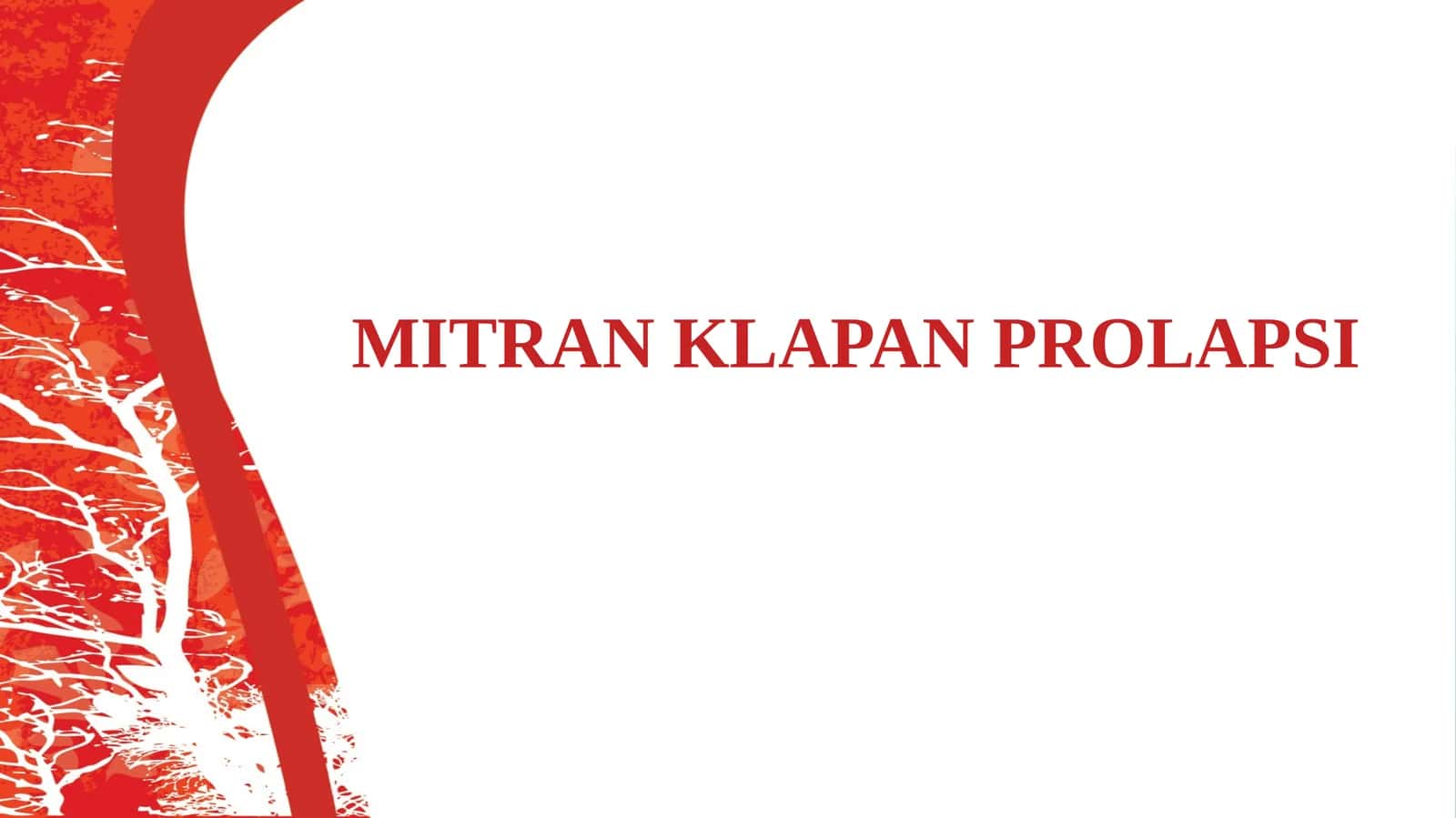 Mitral qopqoq prolapsasi - qorincha sistolasi paytida chap bo'lmacha bo'shlig'iga bir yoki ikkala MK tugunining og'ishi (bo'rtib) ketishi.